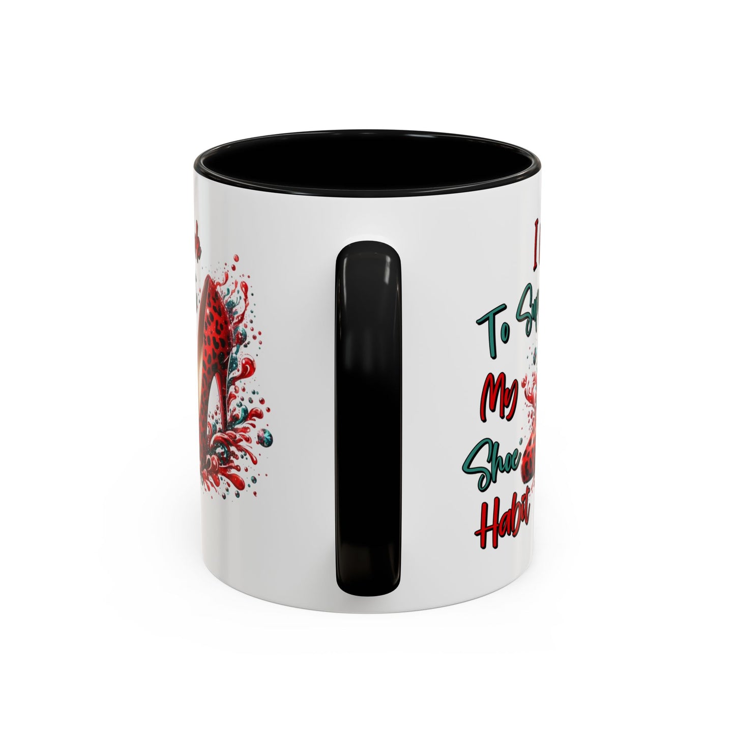 Humor Mug - I Work to Support My Shoe Habit