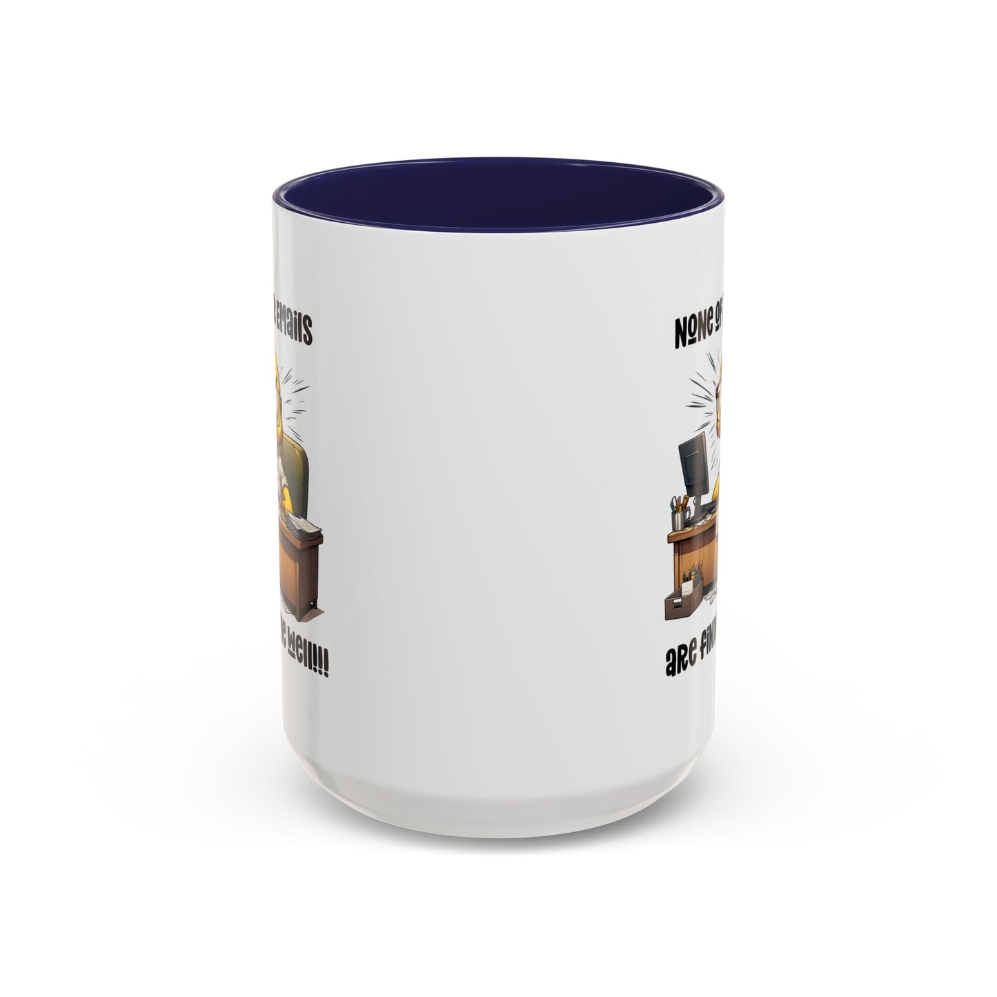 Office Mug - None Of Your Emails