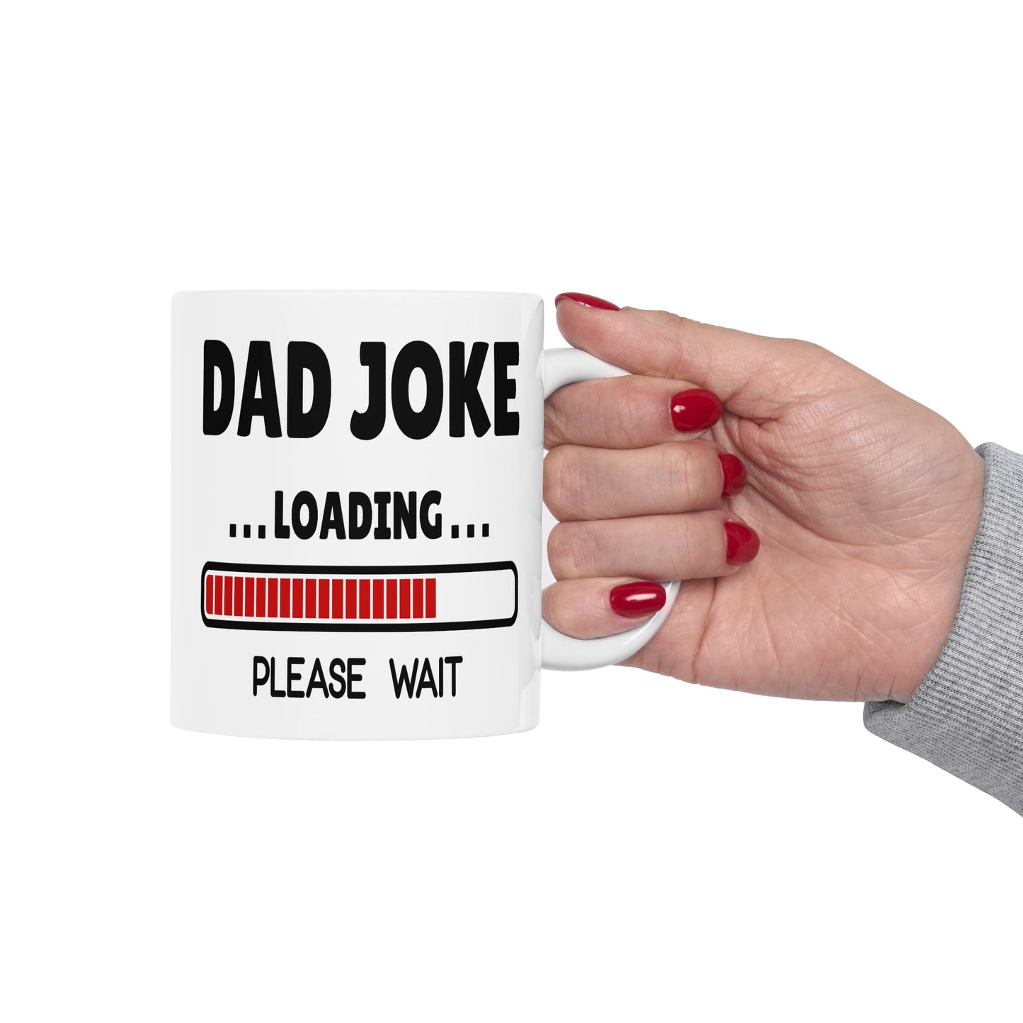 Humor Mug - Dad Joke Loading Please Wait