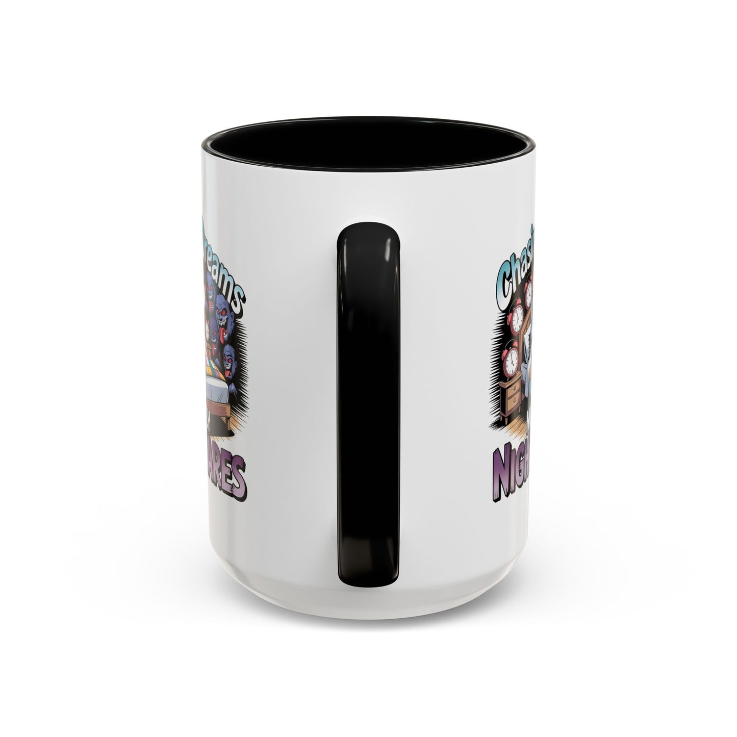 Humor Mug - Chasing Dreams Mostly Nightmares