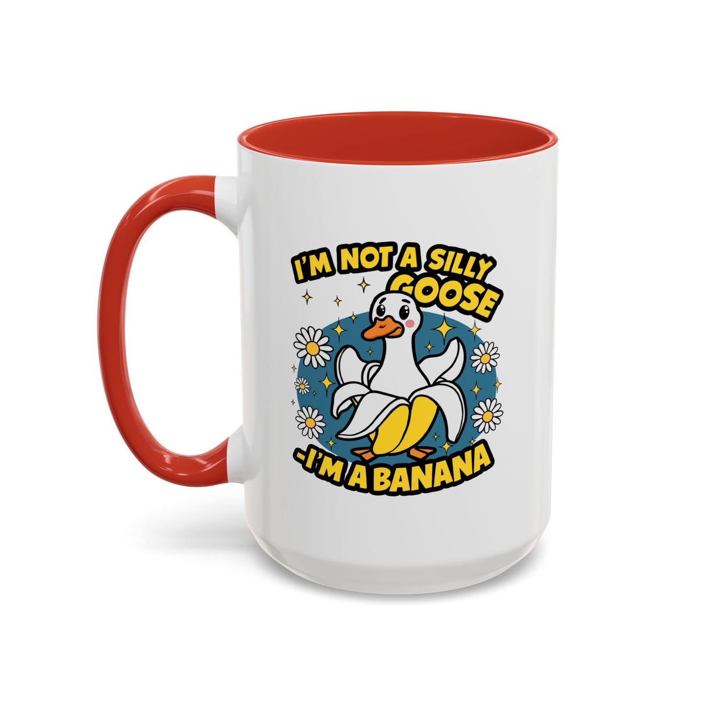 Office Mug - I'm Not A Silly Goose