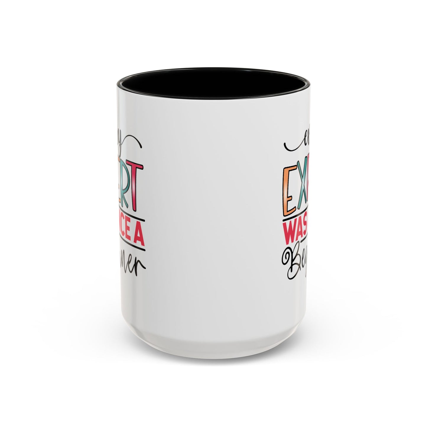 Motivation Mug - Every Expert Was Once a Beginner