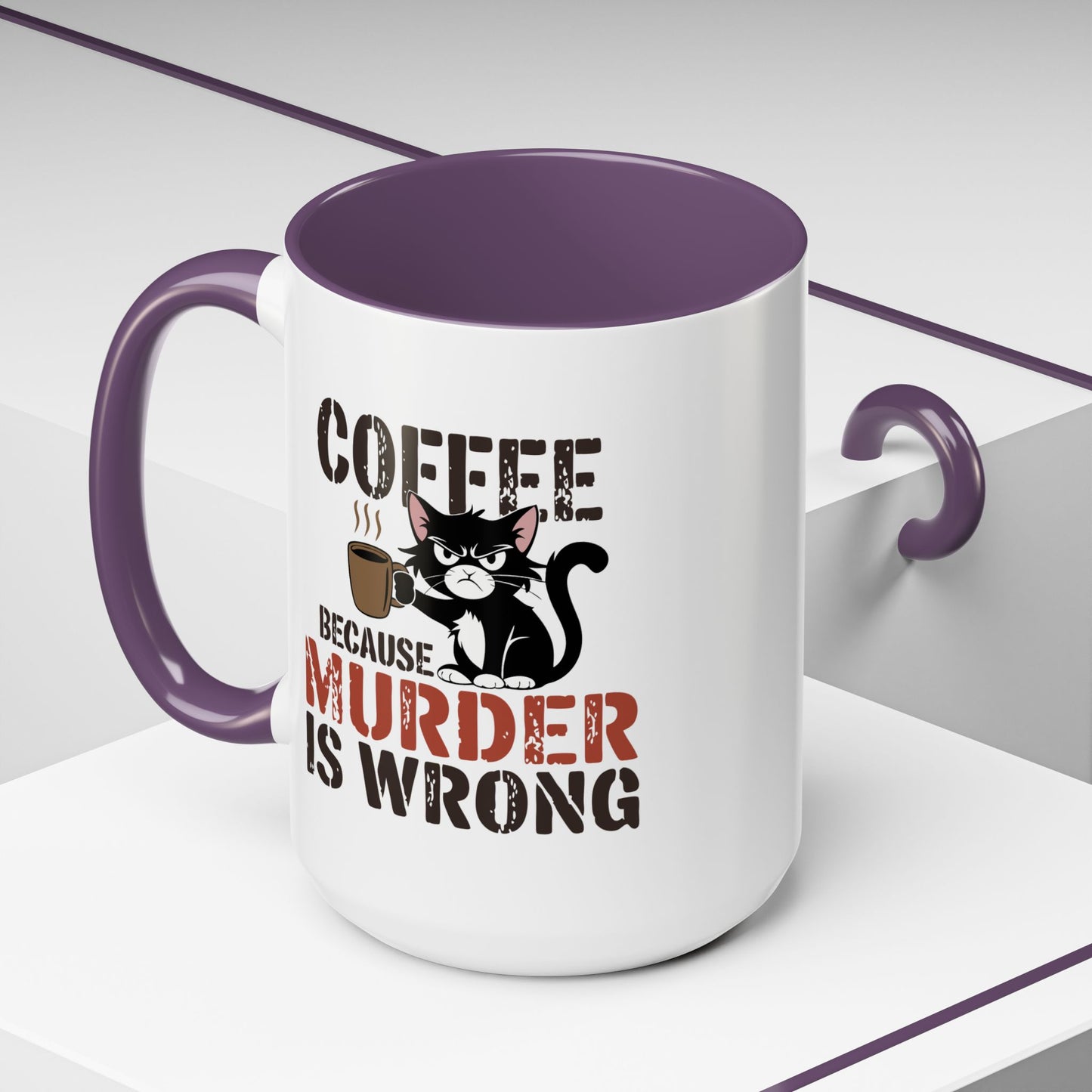 Humor Mug -  Coffee Because Murder is Wrong