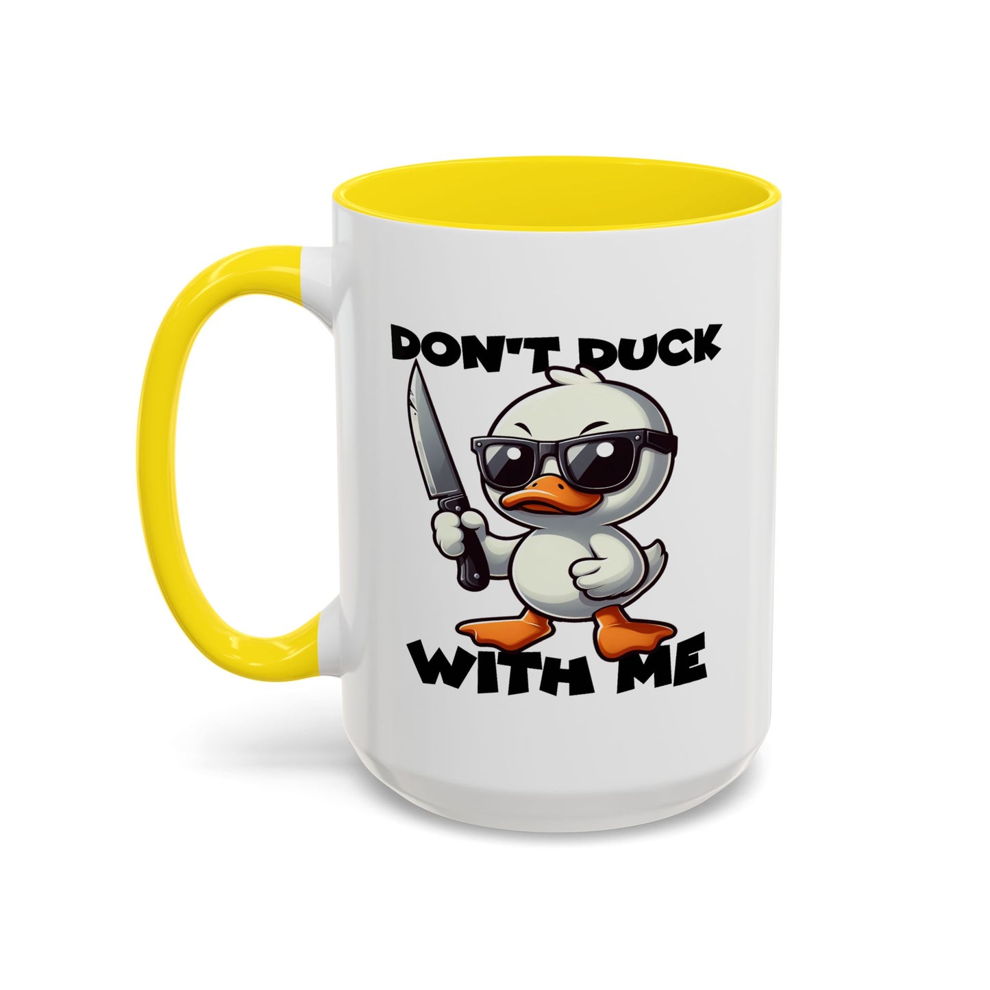 Adult Mug - Don't Duck With Me