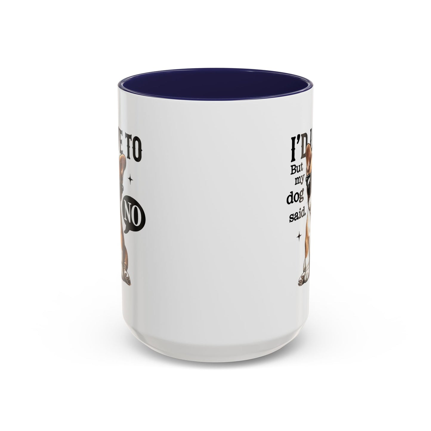 Animal Mug - I'd Love To But My Dog Said No