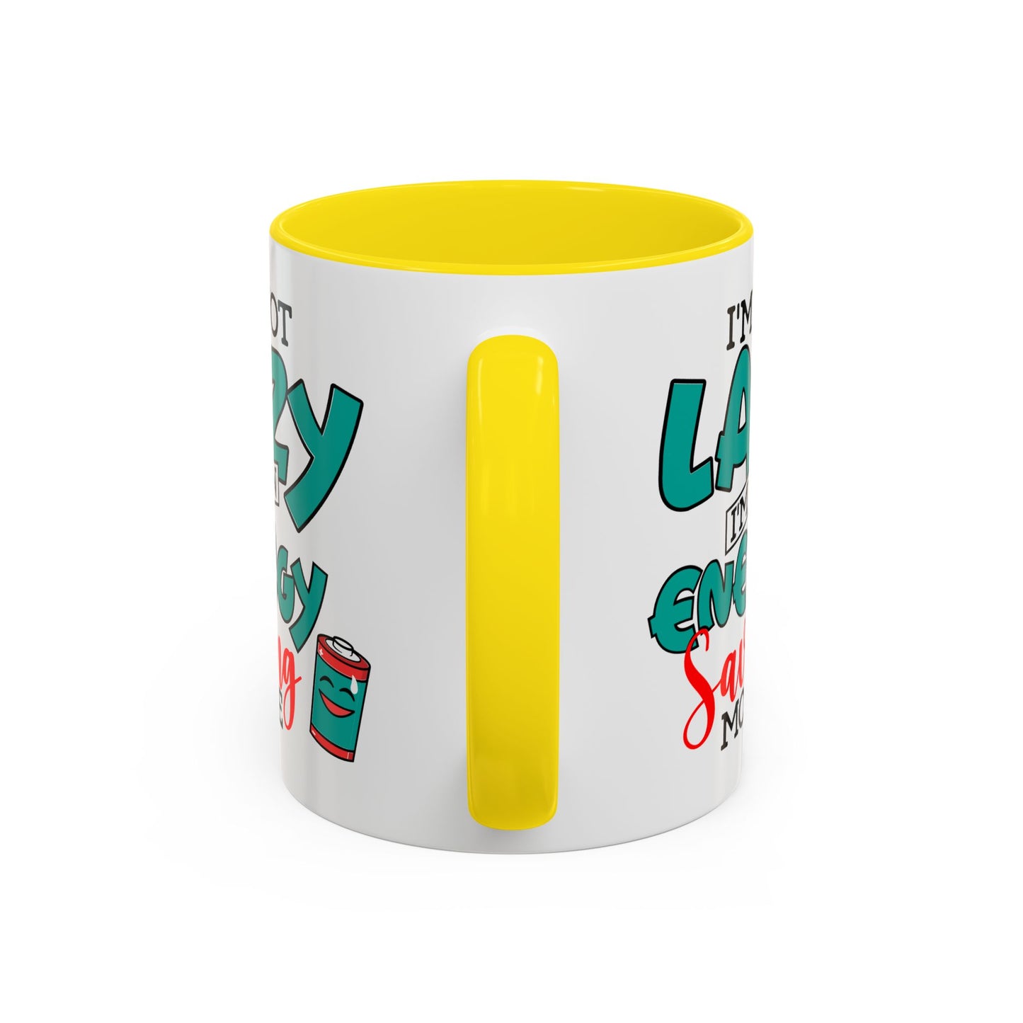 Humor Mug -I'm Not Lazy. I'm on Energy-Saving Mode