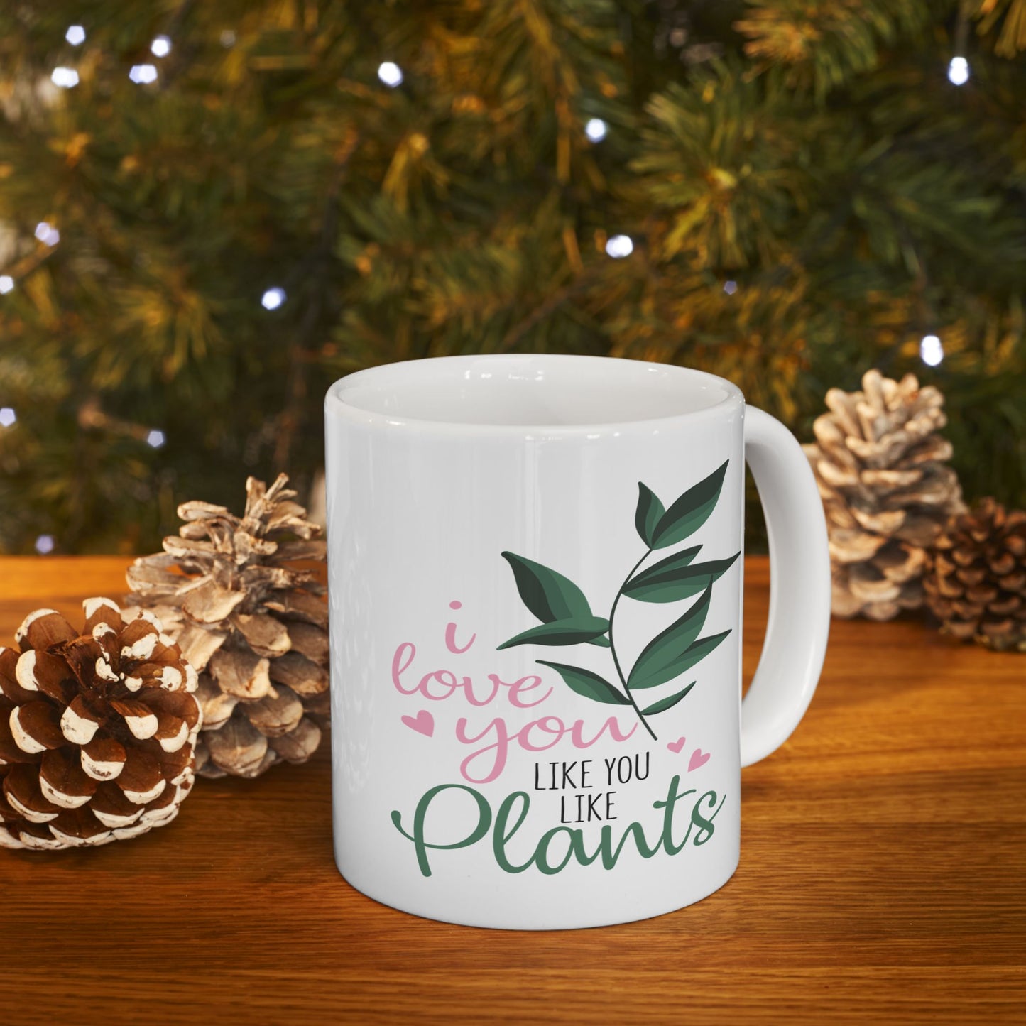 Anniversary Mug - I Love You Like You Love Plants