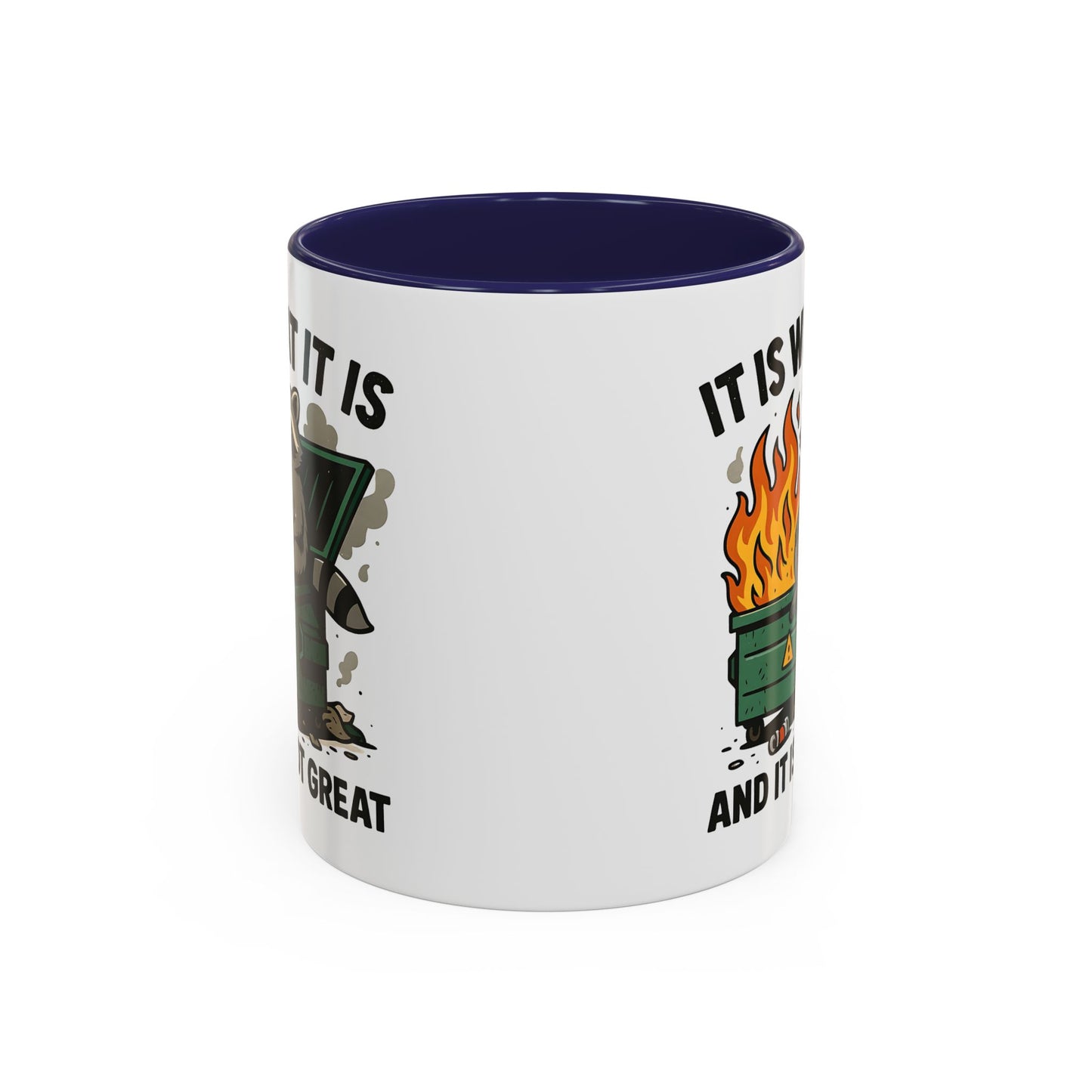 Humor Mug - It Is What It Is