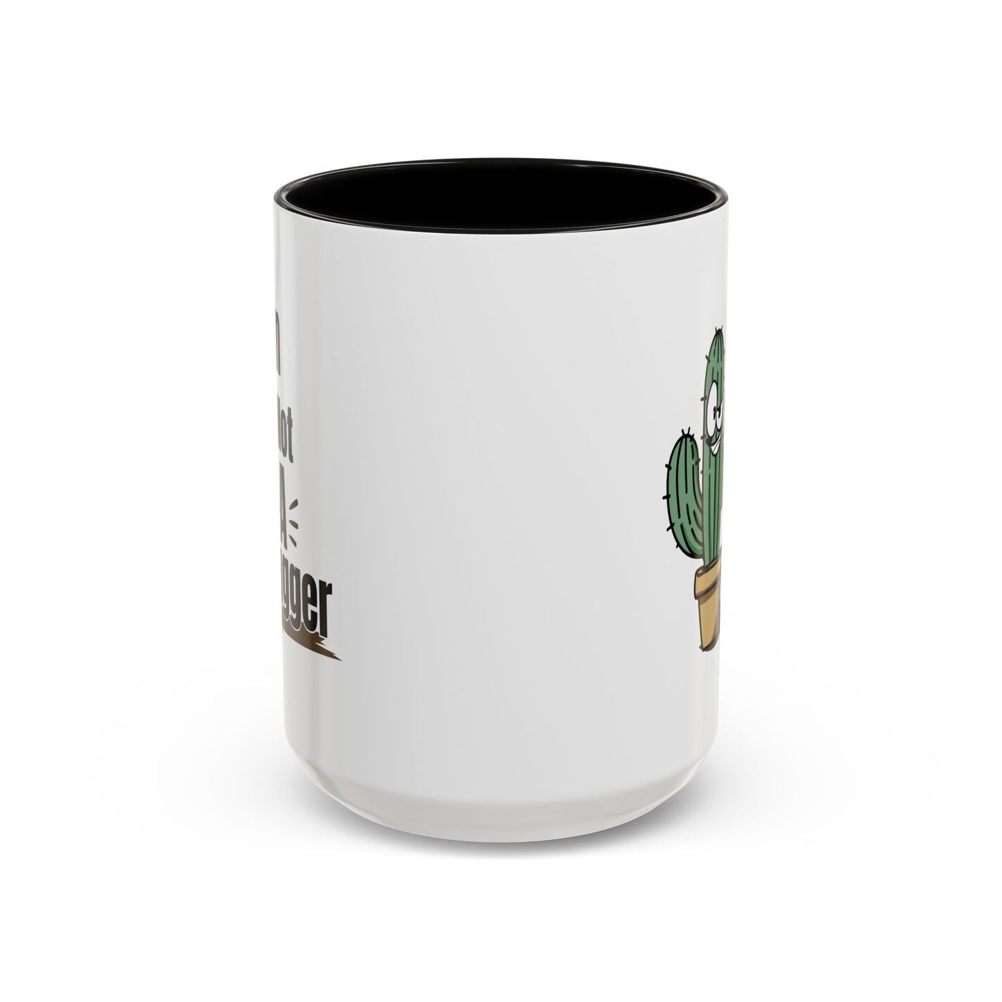 Humor Mug - I'm Not A Hugger