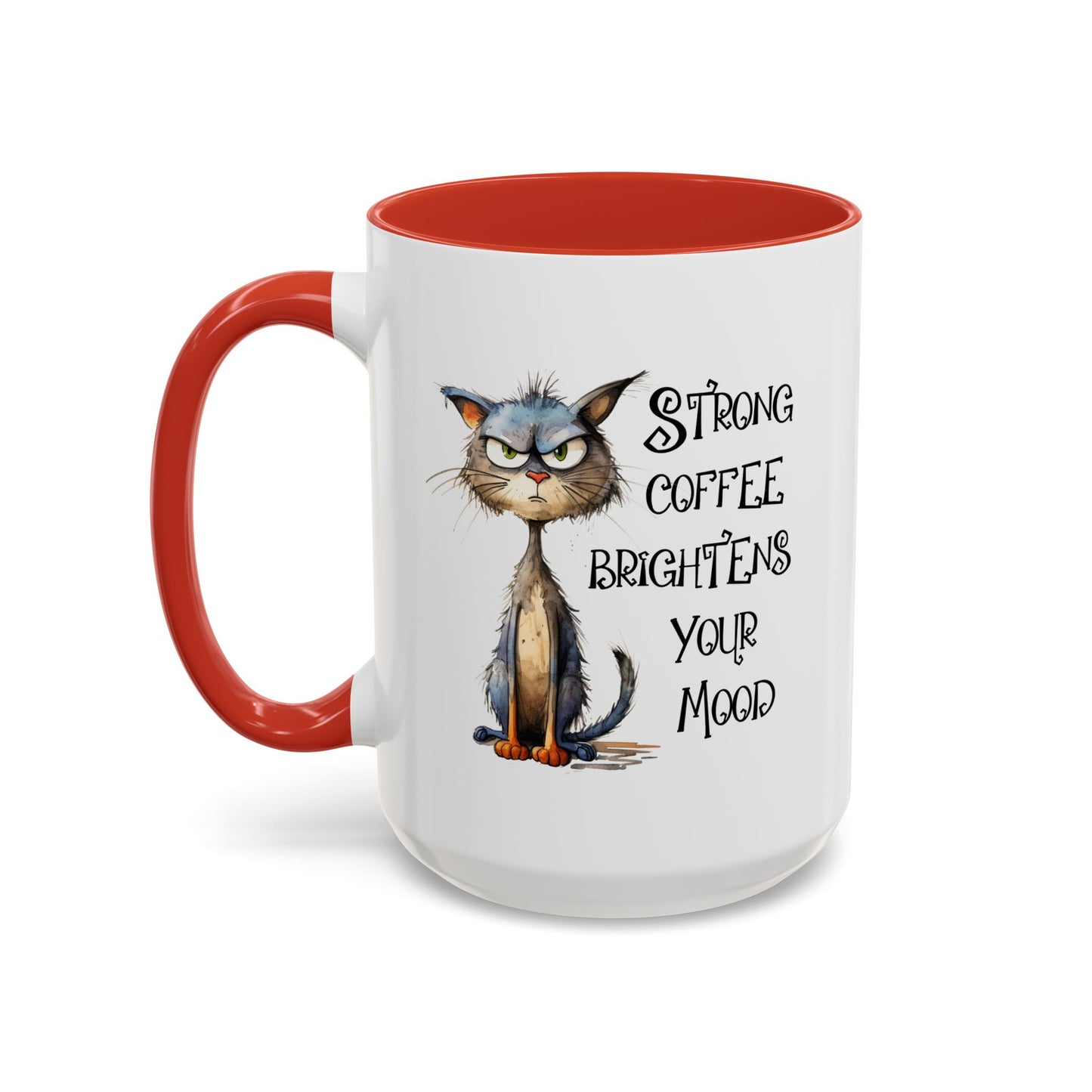 Humor Mug - Strong Coffee Brightens Your Mood