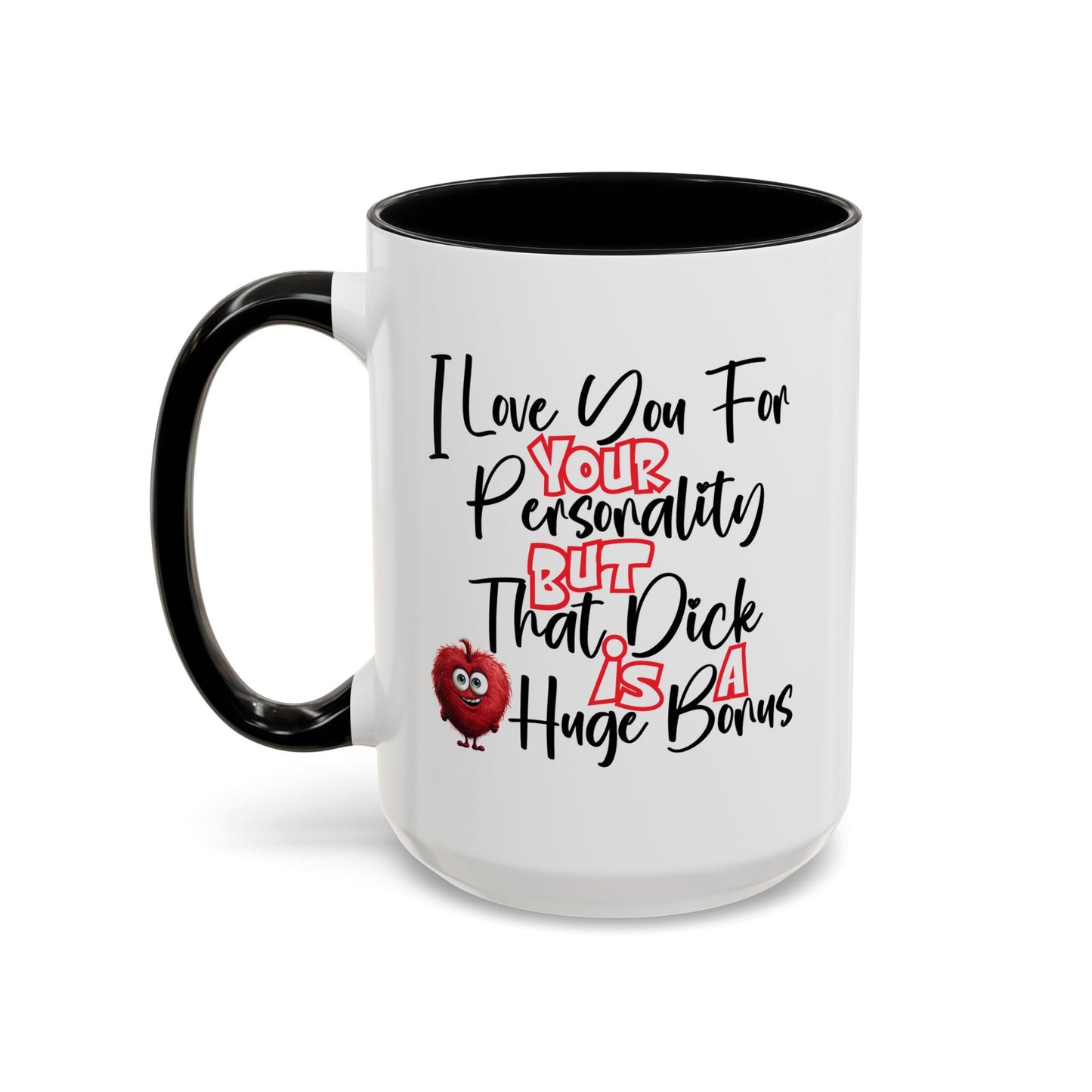 Adult Mug - I Love You For Your Personality