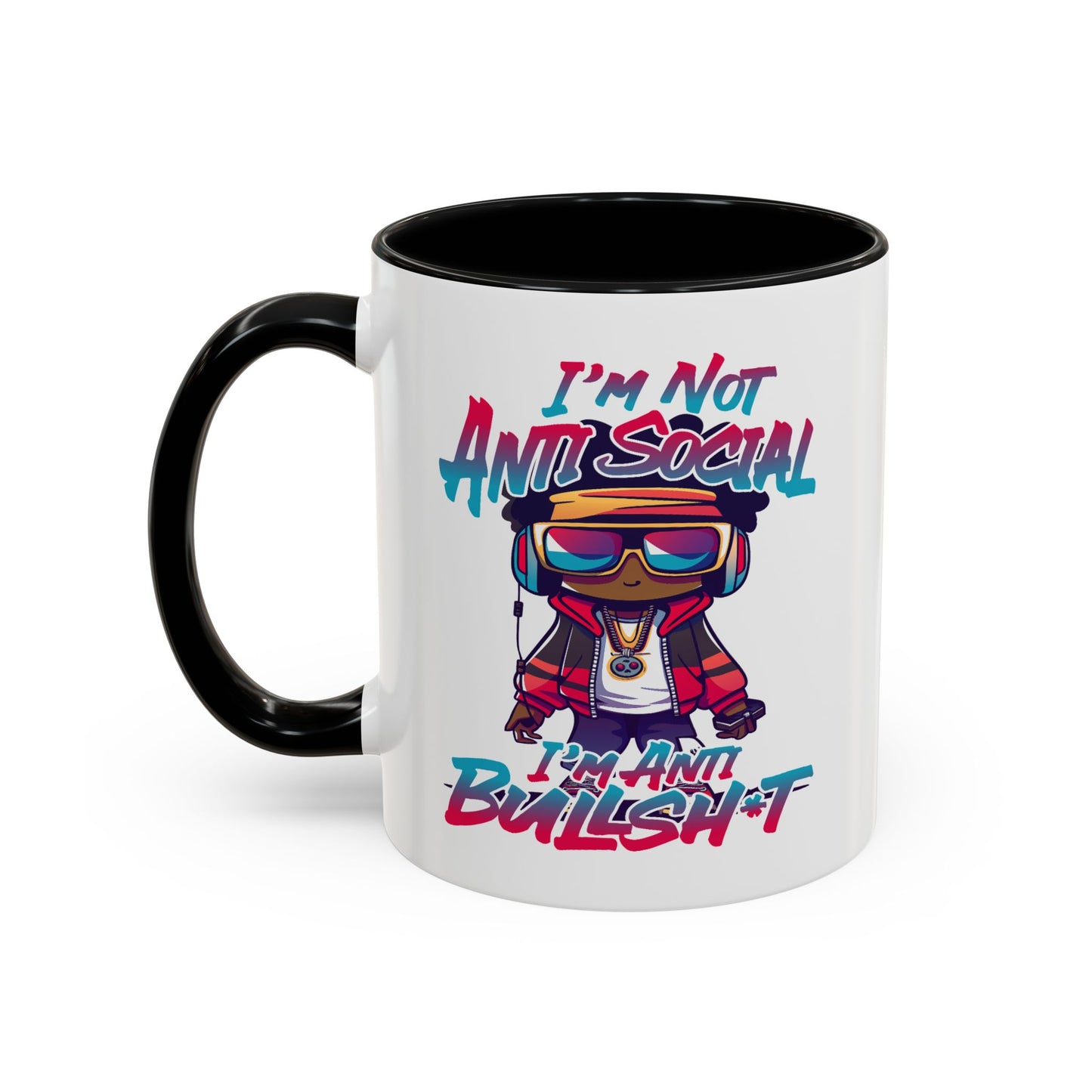 Humor Mug - I'm Not Anti-social