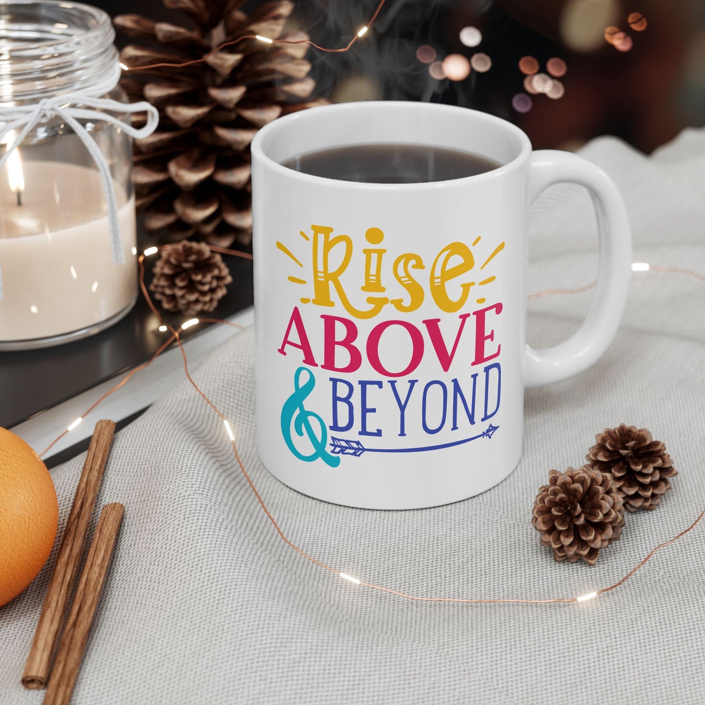 Motivation Mug - Rise Above and Beyond