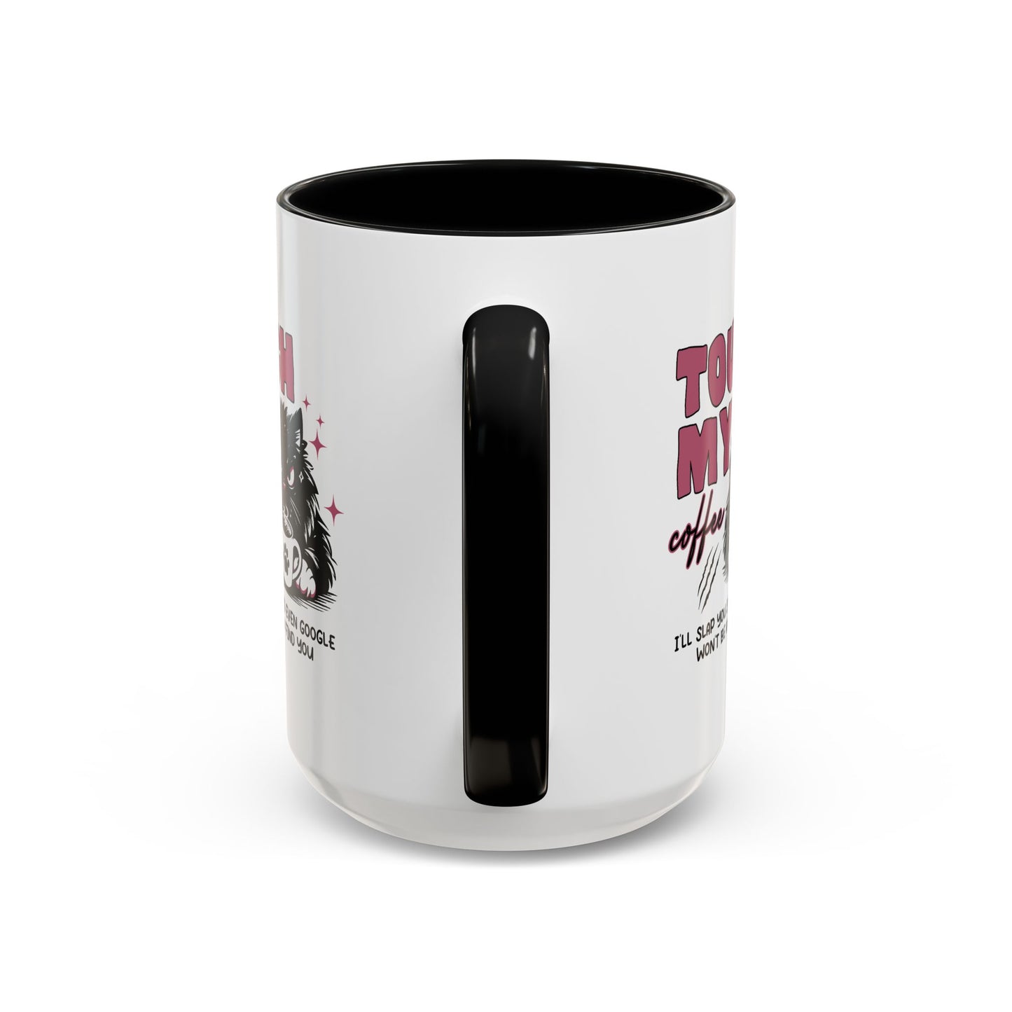Humor Mug - Touch My Coffee