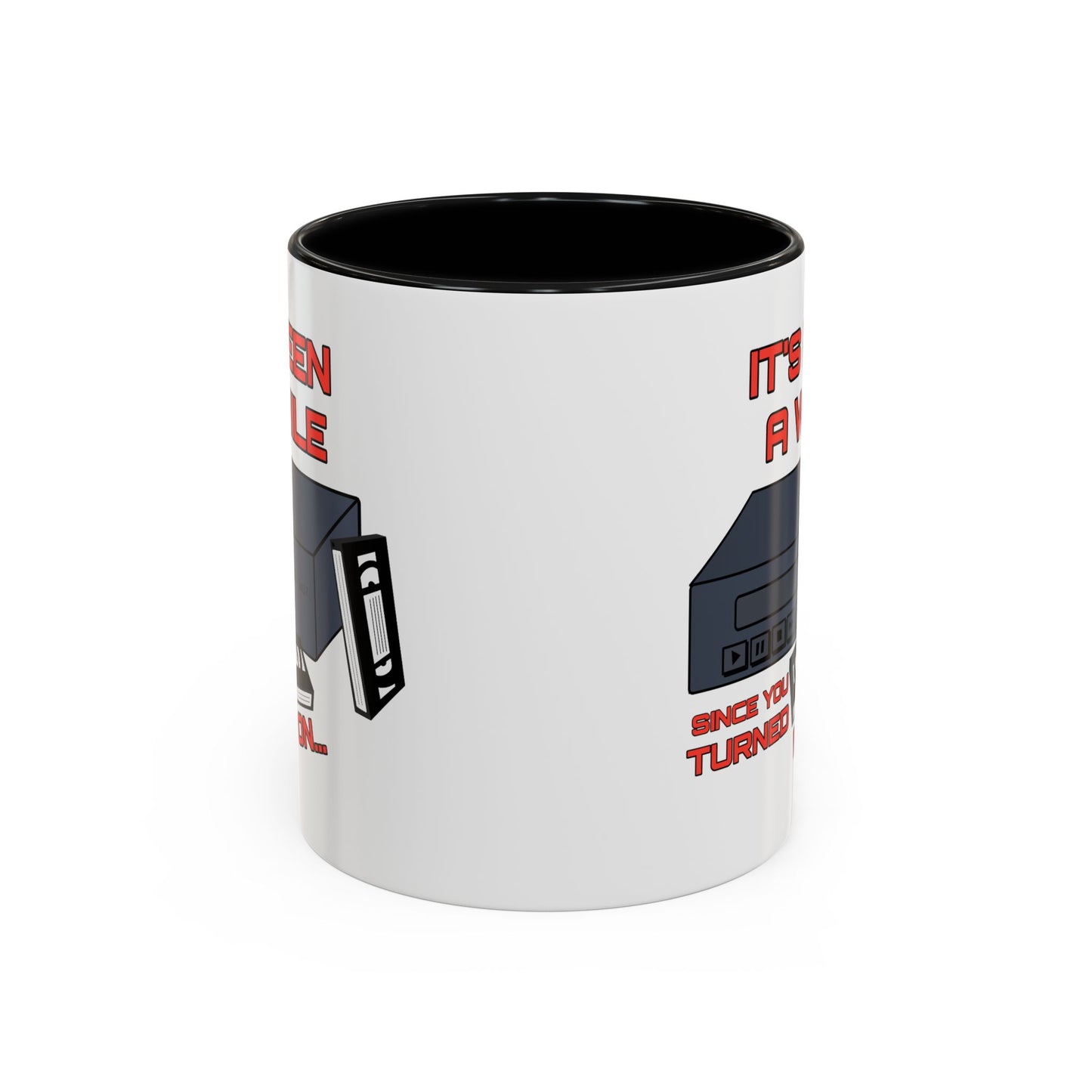 Adult Mug - It's Been a While