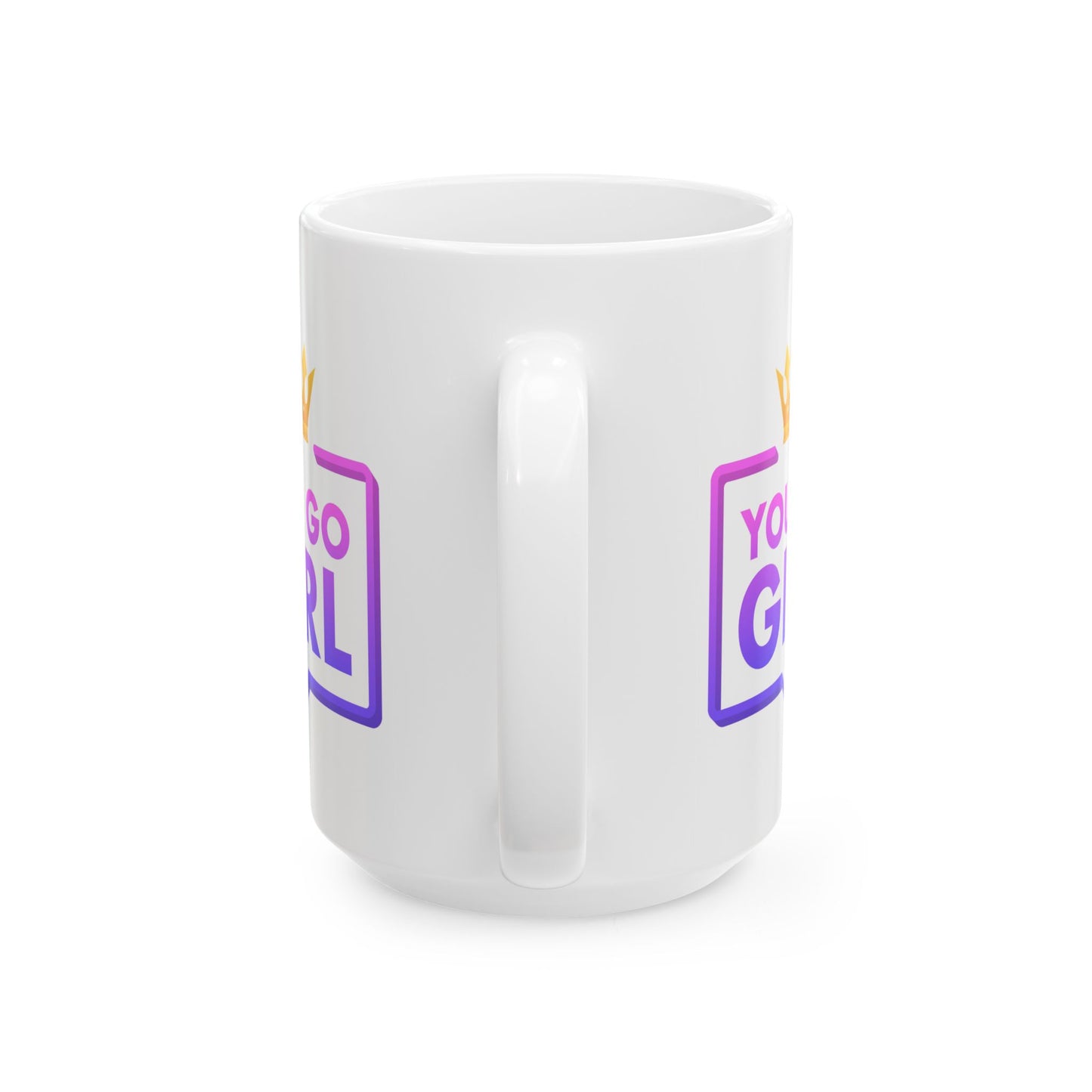 Motivation Mug - You Go Girl Crown
