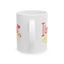 Valentine's Day Mug - I Love You Flowers