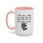 Humor Mug - I Like How When You Read