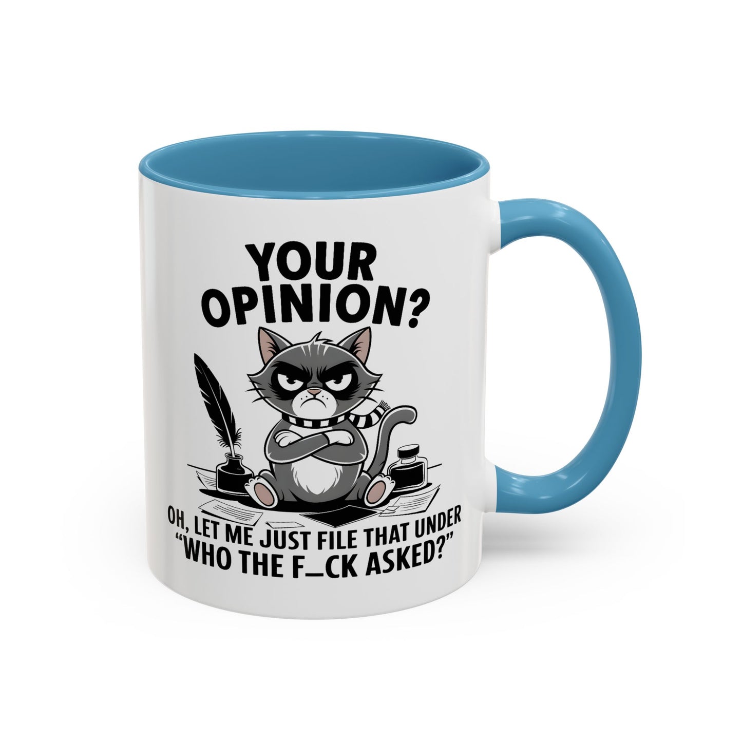 Humor Mug - Your Opinion