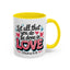 Anniversary Mug - Let All That You Do