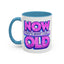 Birthday Mug - Now That's What I Call Old