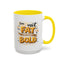 Humor Mug - I'm Not Fat