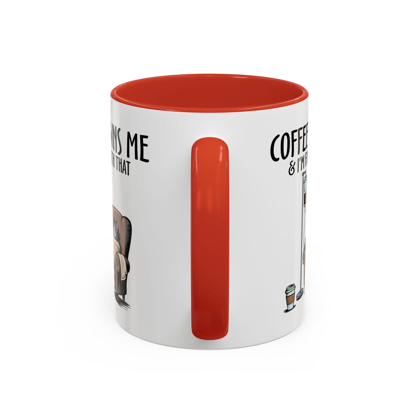 Humor Mug - Coffee Owns Me & I'm Fine With That