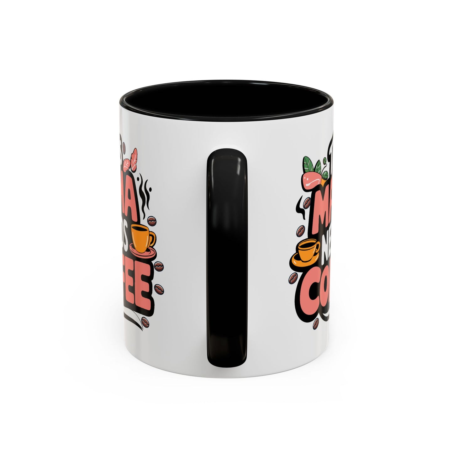 Humor Mug - This Mama Needs Coffee