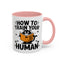Animal Mug - How To Train Your Human