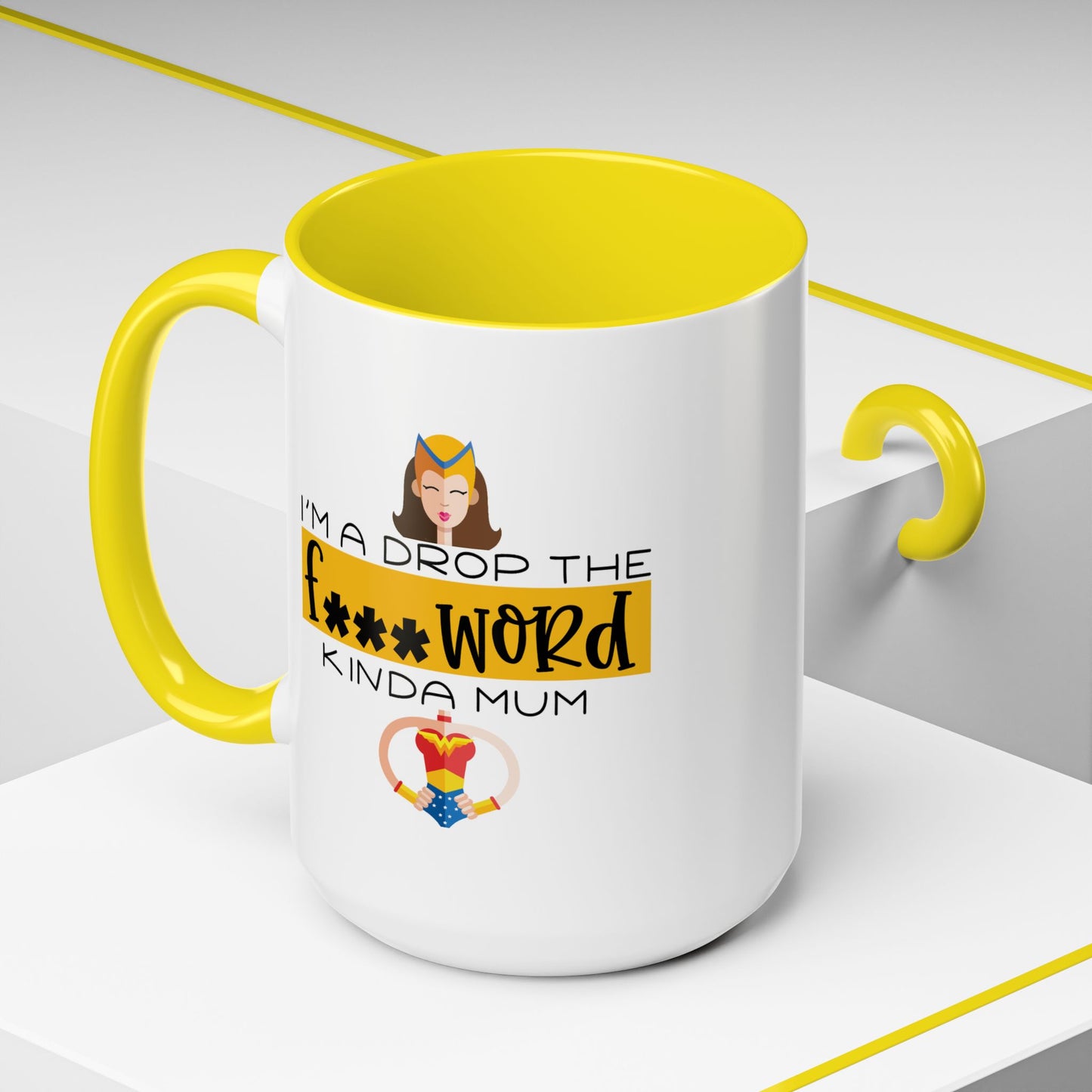 Adult Mug - I'm a Drop The F Word Kinda Mom