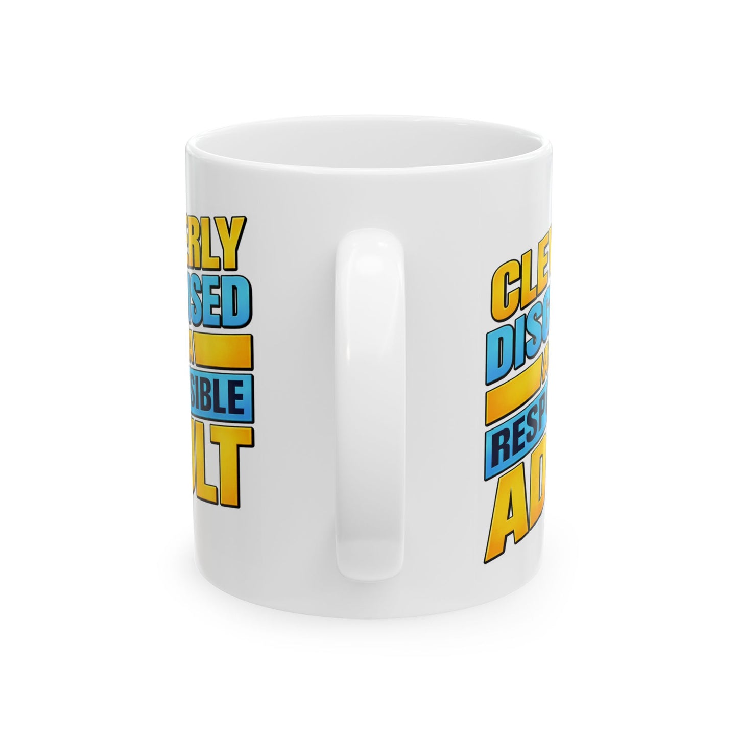 Humor Mug - Cleverly Disguised