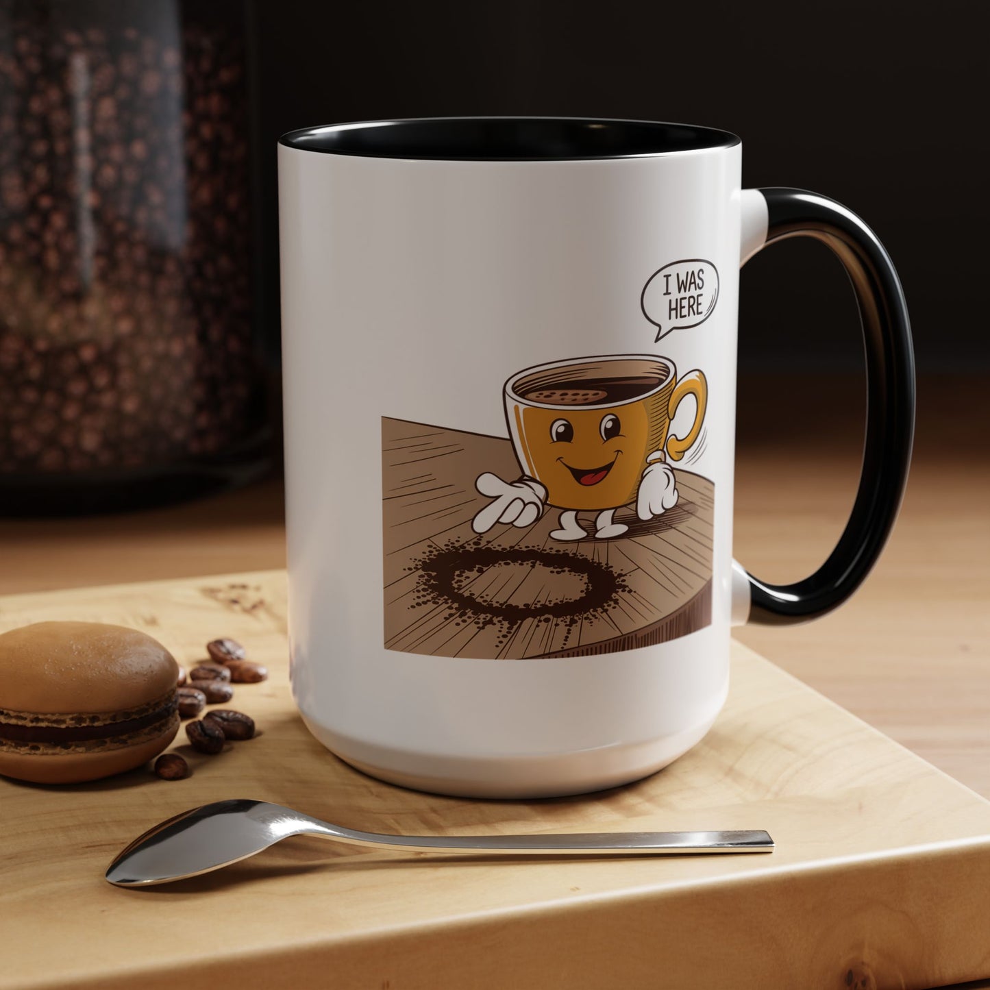Humor Mug - I Was Here