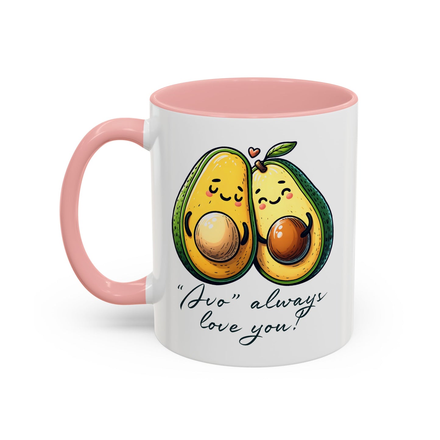 Valentine's Day Mug - Avo Always Love You