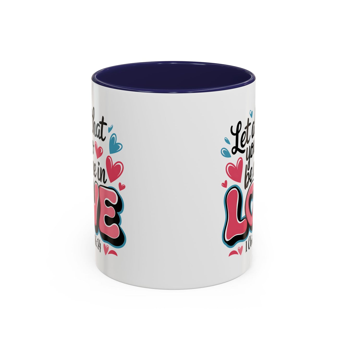Anniversary Mug - Let All That You Do