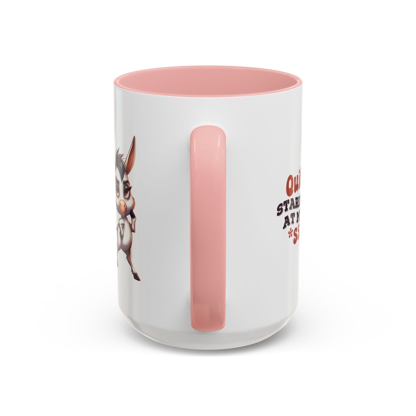 Adult Mug - Quit Staring at My Ass