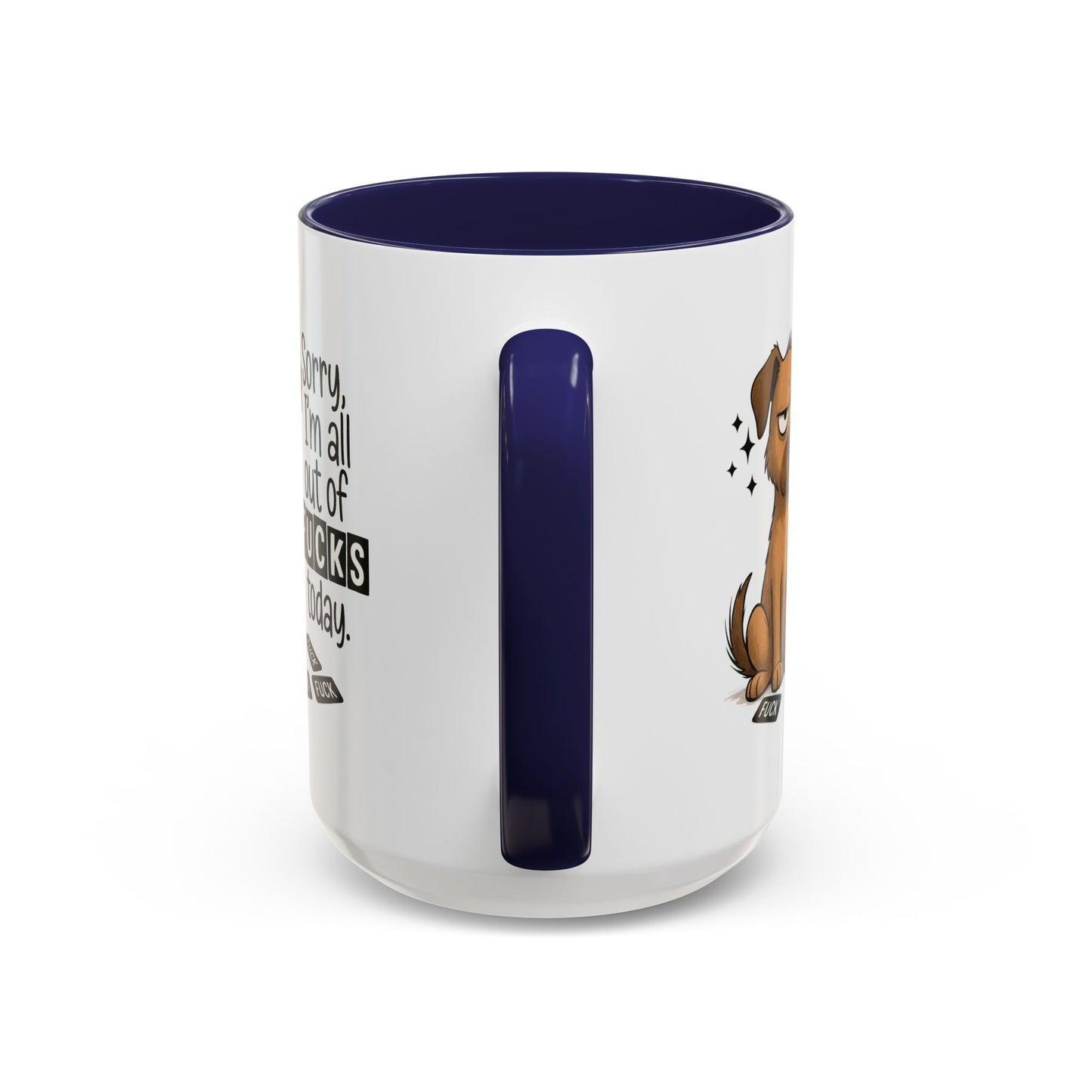 Adult Mug - Sorry I'm All Out of Fucks