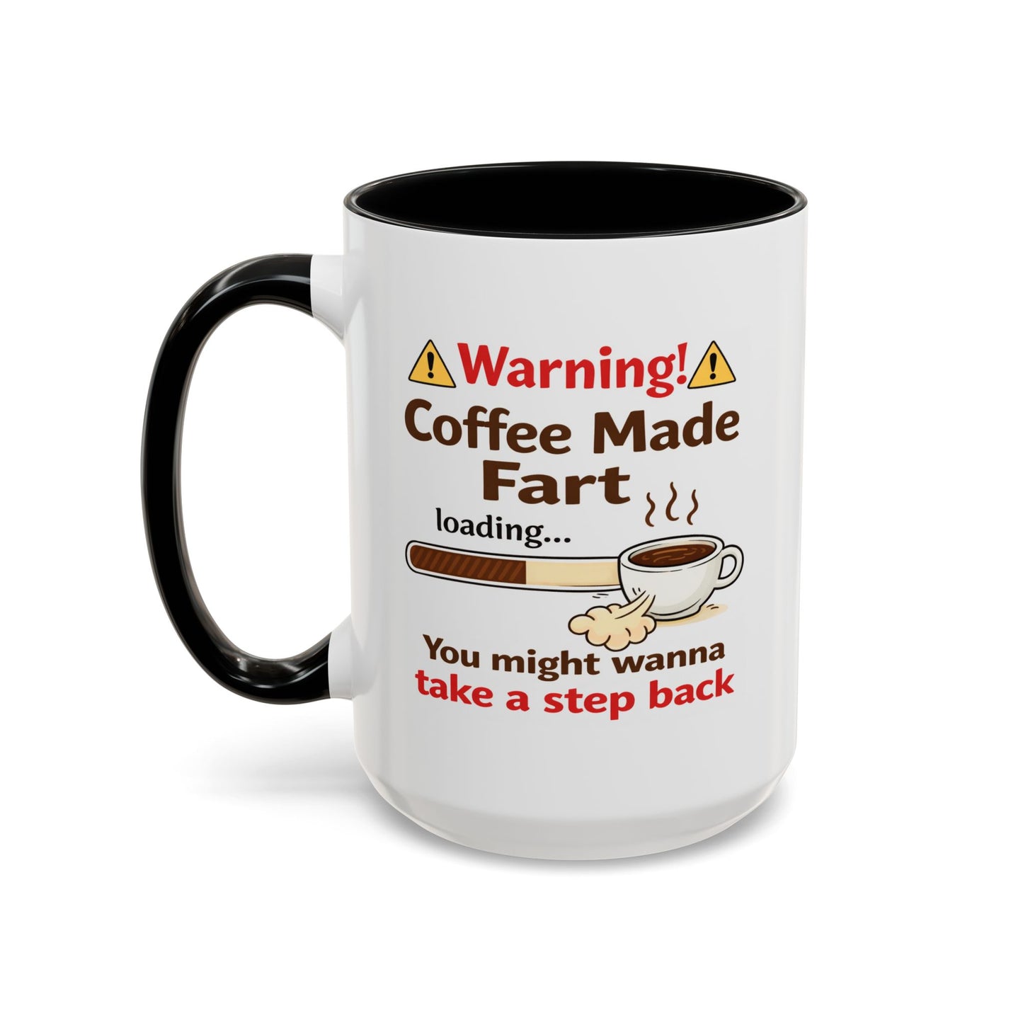 Humor Mug - Warning Coffee Made Fart