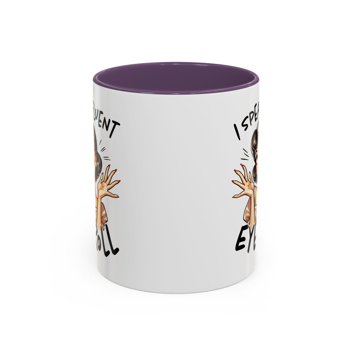 Humor Mug - I Speak Fluent Eye Roll