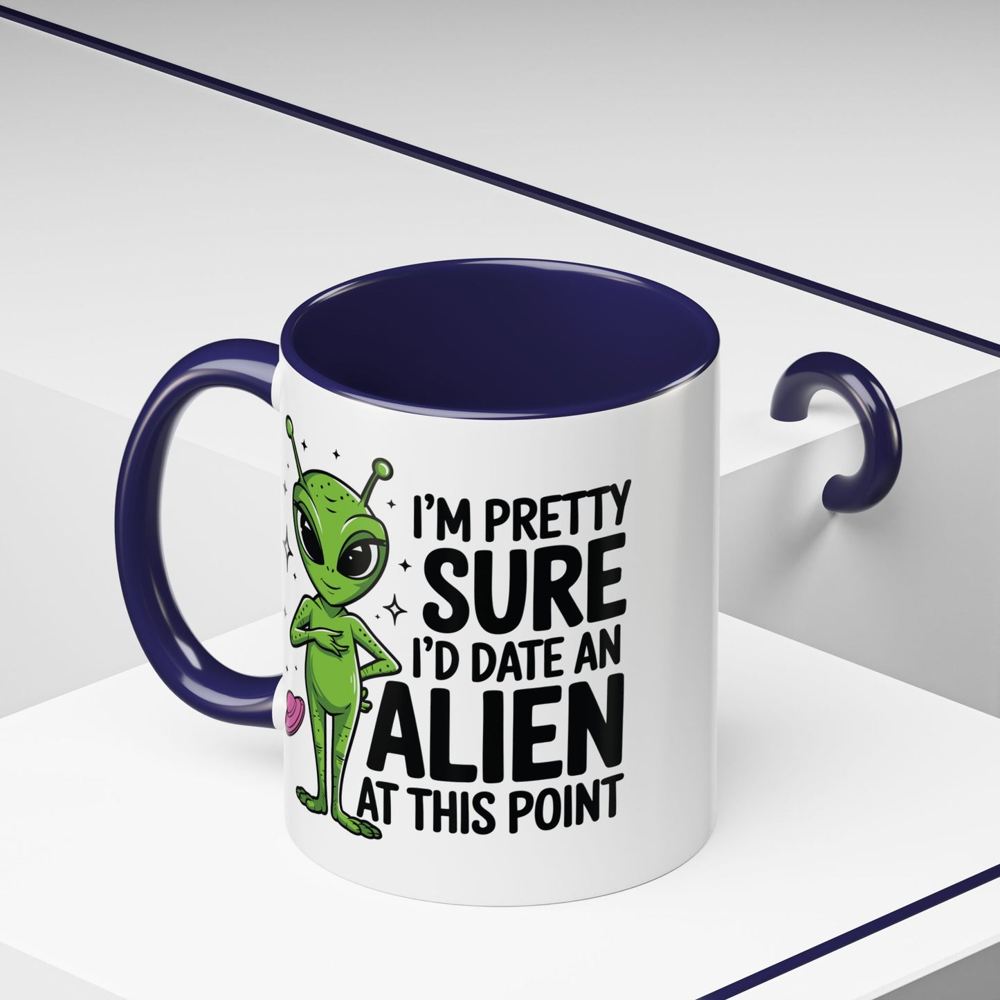 Alien Mug - I'm Pretty Sure
