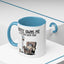 Humor Mug - Coffee Owns Me & I'm Fine With That