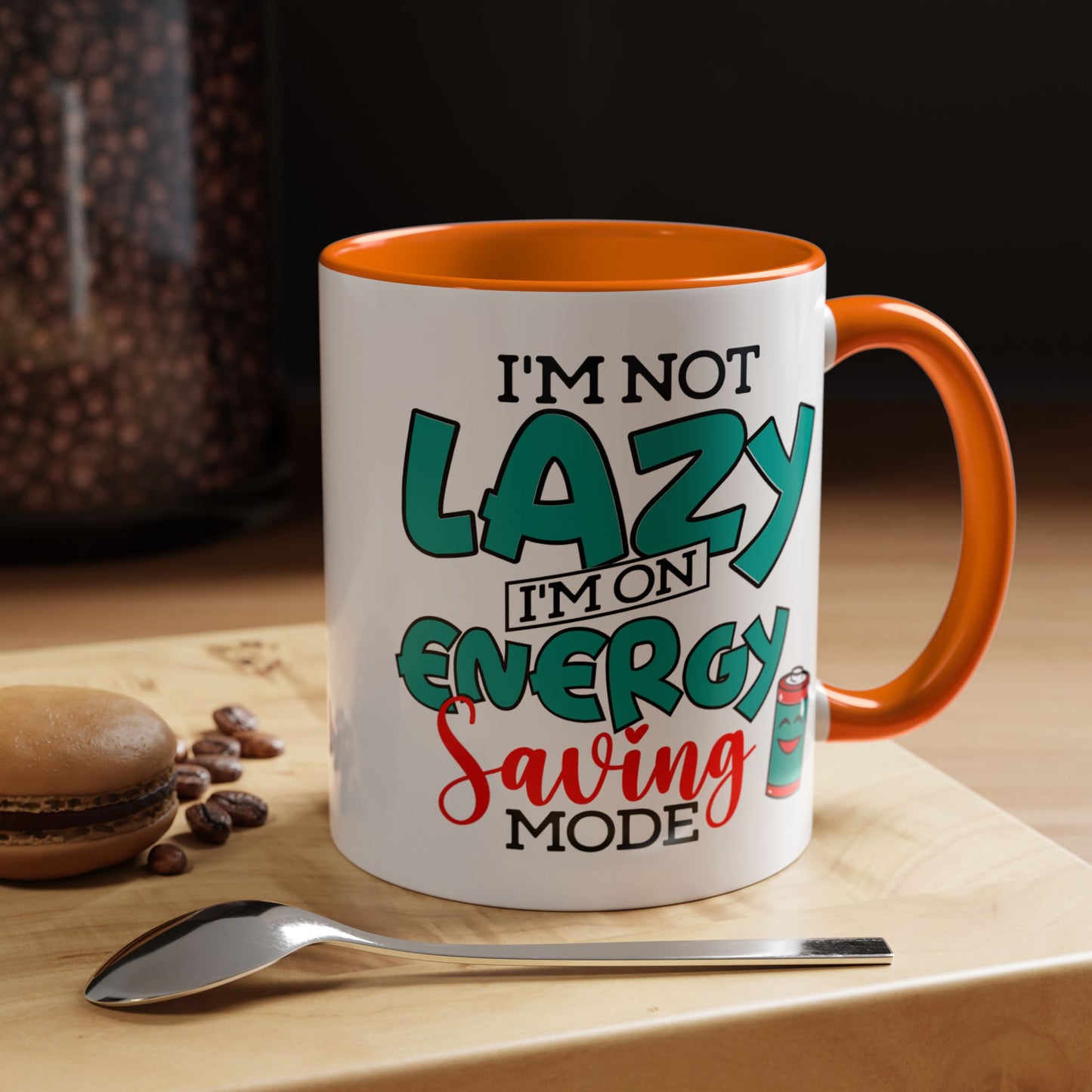 Humor Mug -I'm Not Lazy. I'm on Energy-Saving Mode