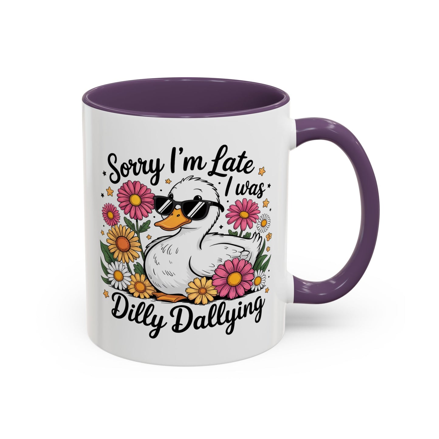 Humor Mug - Sorry I'm Late