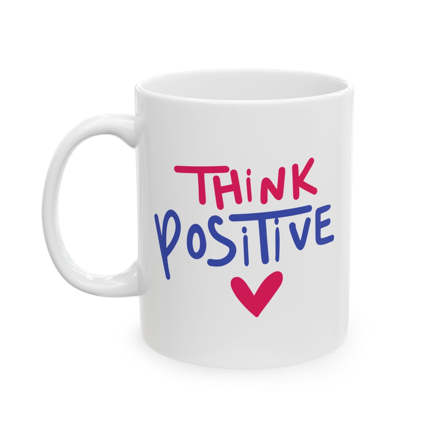 Motivation Mug - Think Positive Heart