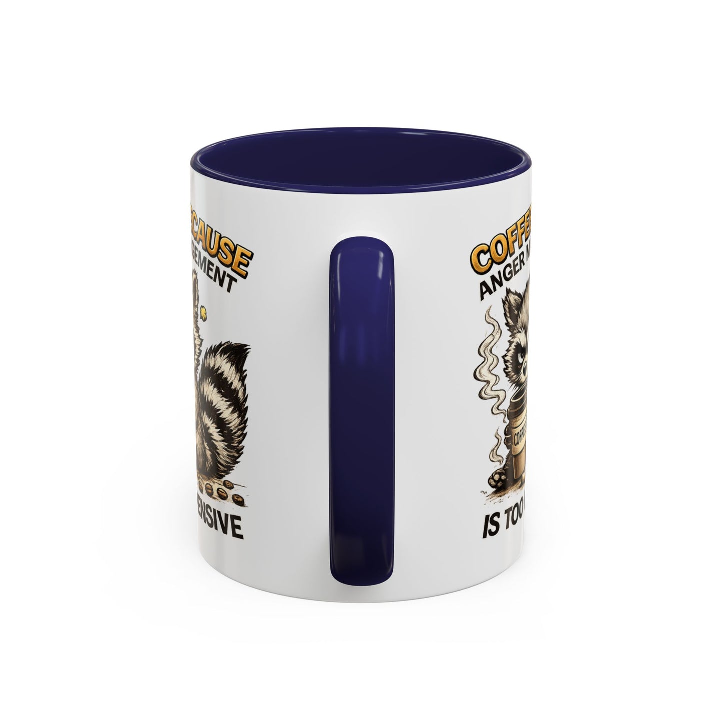 Humor Mug -  Coffee Because Anger