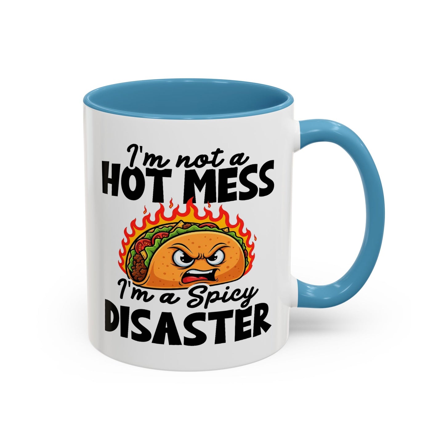 Office Mug - I'm Not A Hot Mess
