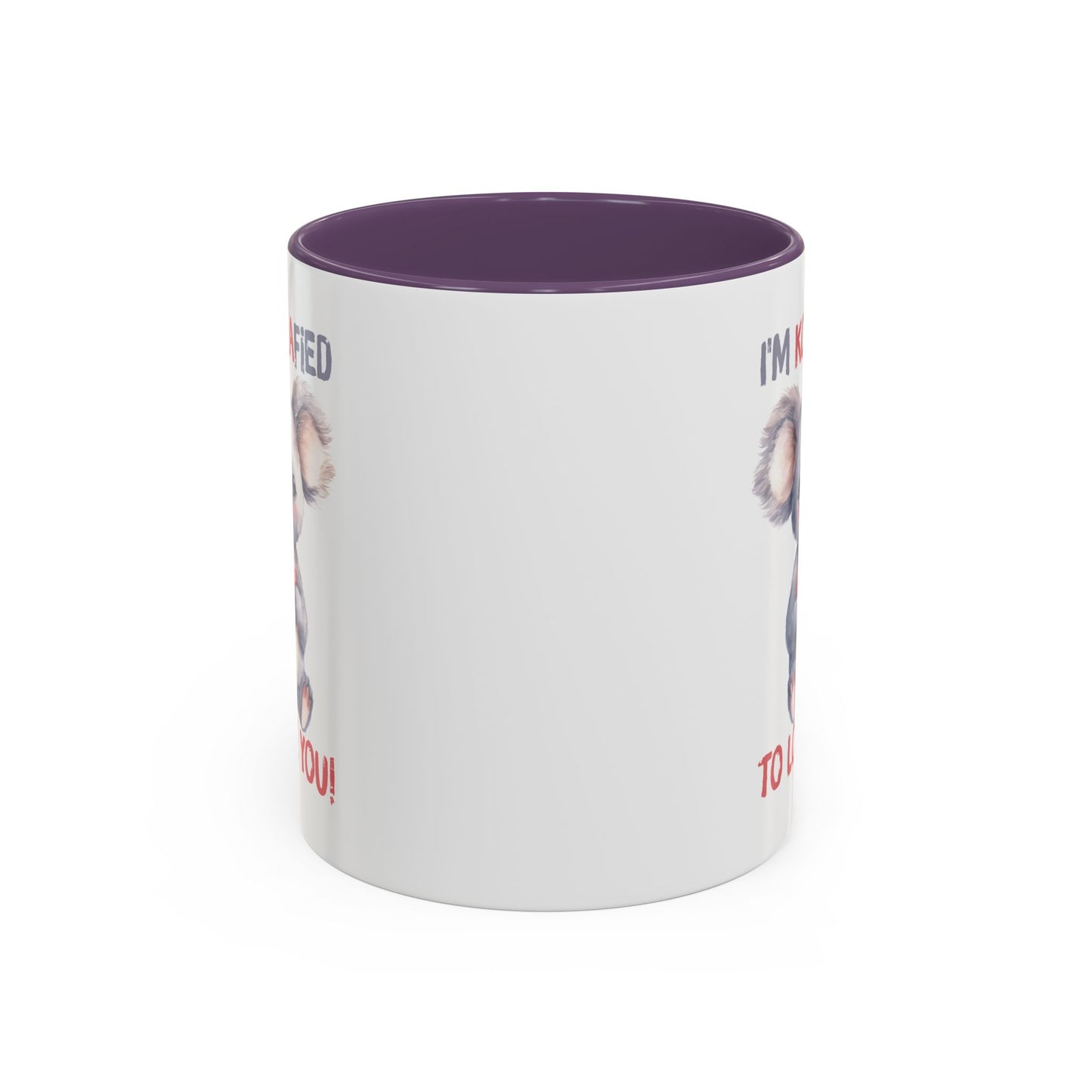 Valentine's Day Mug - I'm Koalafied To Love You