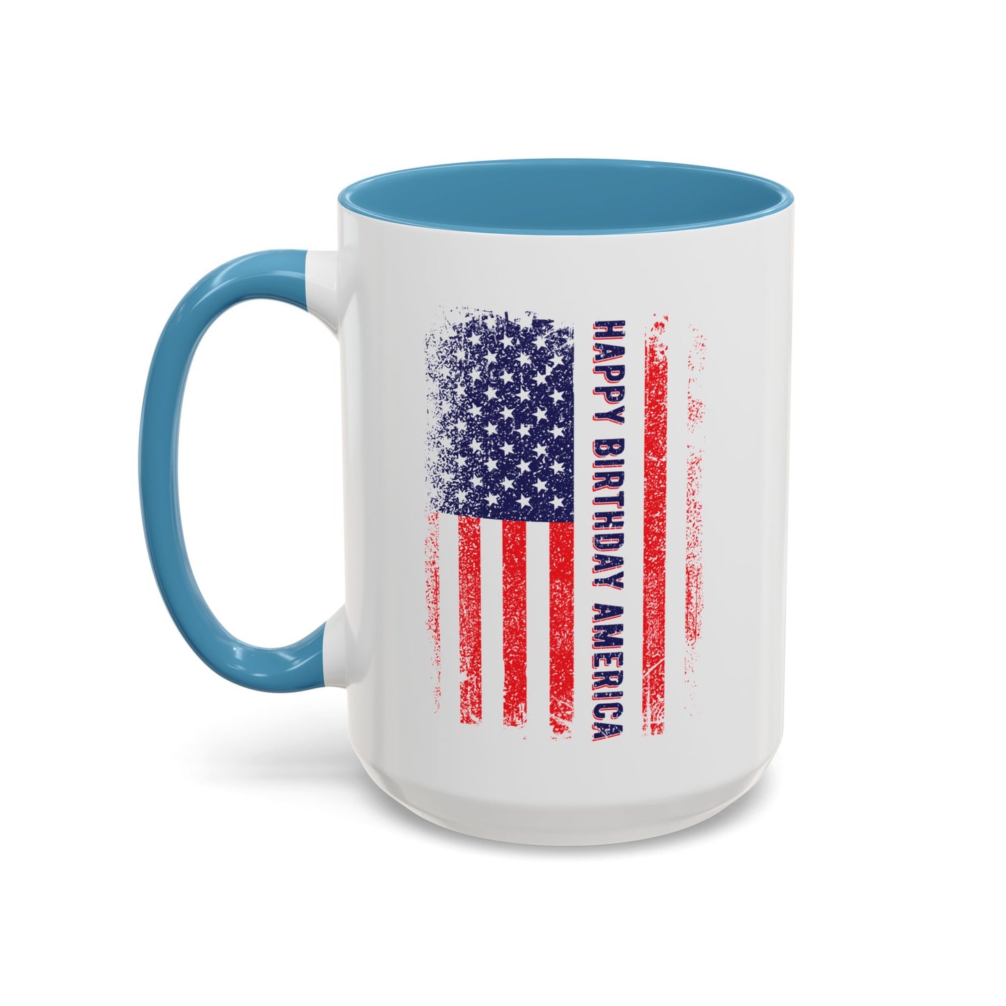 4th of July Mug - Happy Birthday America Flag