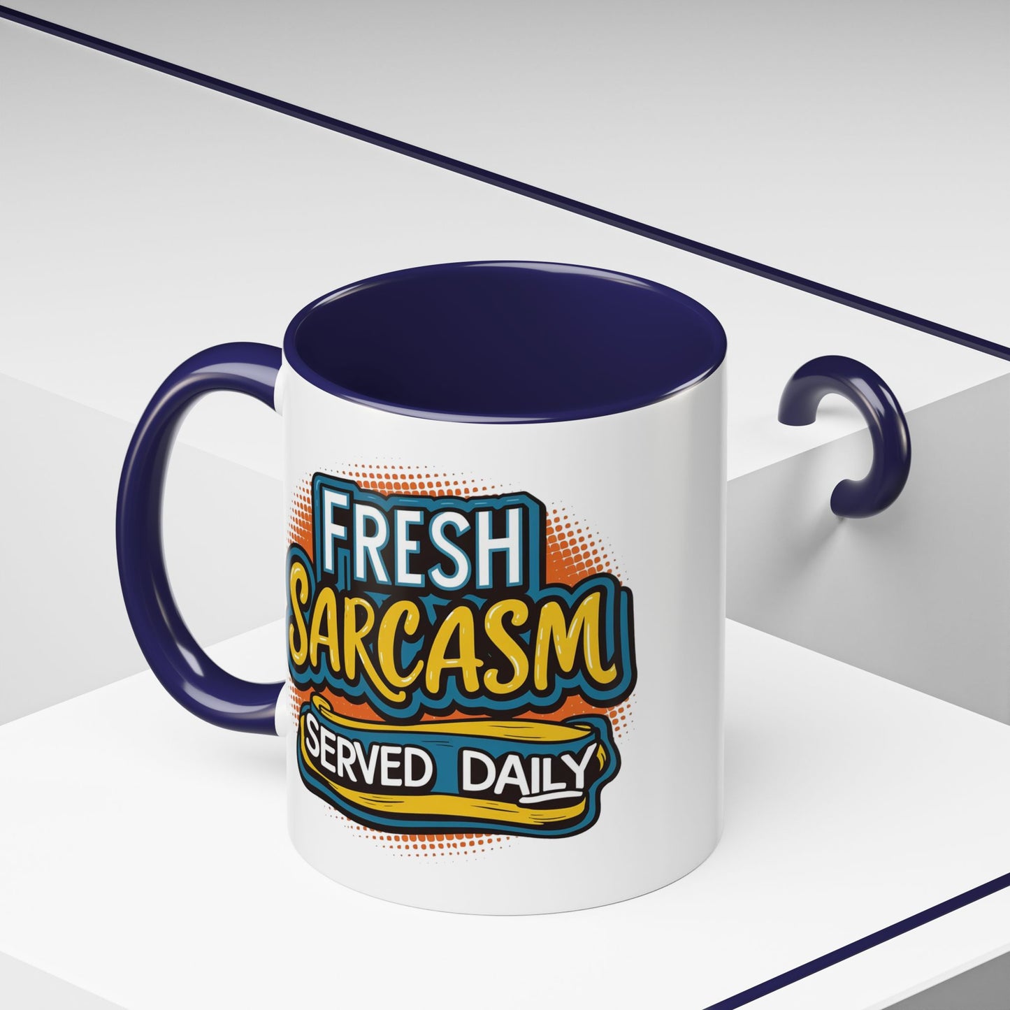 Humor Mug - Fresh Sarcasm Served Daily