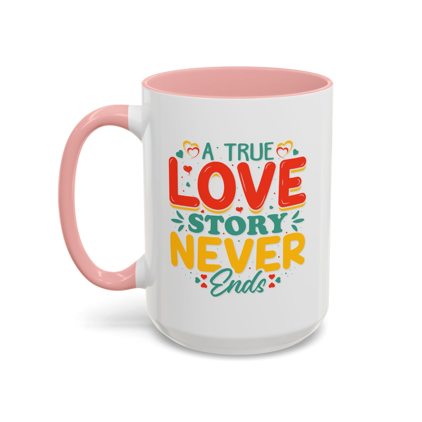 Anniversary Mug - A true Love Story Never Ends
