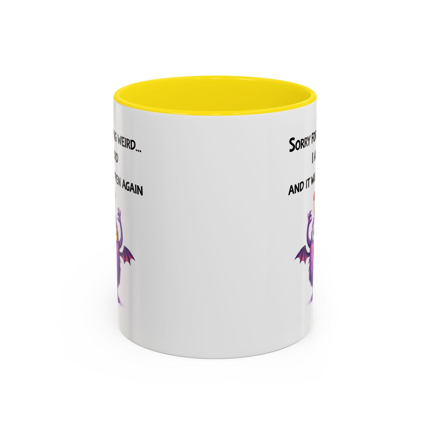 Humor Mug - Sorry For Acting Weird